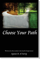 Choose Your Path