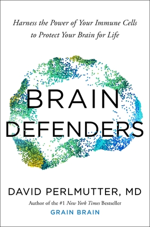 Perlmutter, David. Brain Defenders - How to Protect Your Brain for Life. Hodder And Stoughton Ltd., 2026.