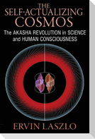 The Self-Actualizing Cosmos