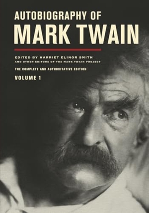 Twain, Mark. Autobiography of Mark Twain, Volume 1 - The Complete and Authoritative Edition. University of California Press, 2026.