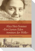 Alice Herz-Sommer - "Ein Garten Eden inmitten der Hölle"