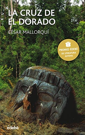 Mallorquí, César. La cruz de El Dorado. Editorial Edebé, 2006.