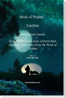 Tehillim - Book of Psalms  With Shimush Tehillim