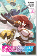 The World's Strongest Rearguard: Labyrinth Country's Novice Seeker, Vol. 7 (manga)