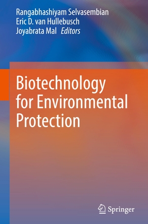Selvasembian, Rangabhashiyam / Joyabrata Mal et al (Hrsg.). Biotechnology for Environmental Protection. Springer Nature Singapore, 2022.