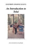 Glendon Angove Lean's An Introduction to Tolai: With Three Attachments Touching on His Life and Work in Papua New Guinea