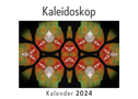 Kaleidoskop  (Wandkalender 2024, Kalender DIN A4 quer, Monatskalender im Querformat mit Kalendarium, Das perfekte Geschenk)
