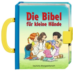 Die Bibel für kleine Hände. Deutsche Bibelges., 2006.