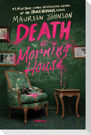 Death at Morning House