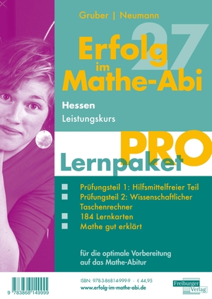 Gruber, Helmut / Robert Neumann. Erfolg im Mathe-Abi 2027 Hessen Lernpaket 'Pro' Leistungskurs. Freiburger Verlag, 2026.