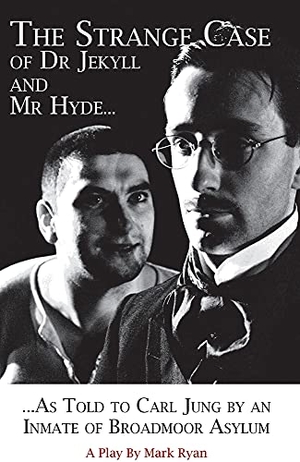 Ryan, Mark. The Strange Case of Dr Jekyll and Mr Hyde as Told to Carl Jung by an Inmate of Broadmoor Asylum. Parthian, 2015.