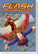 The Flash: Supergirl's Sacrifice (Crossover Crisis #2)