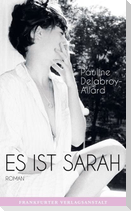 Es ist Sarah