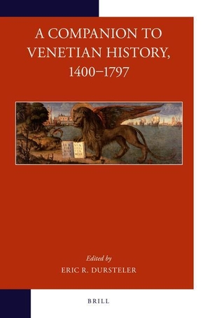 A Companion to Venetian History, 1400-1797. Brill, 2014.