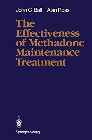 Ball, John C. / Alan Ross. The Effectiveness of Methadone Maintenance Treatment - Patients, Programs, Services, and Outcome. Springer New York, 2011.