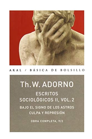 Adorno, Theodor W.. Escritos sociológicos II-2. Ediciones Akal, 2011.