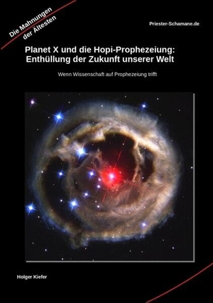 Priester-Schamane. Planet X und die Hopi-Prophezeiung: Enthüllung der Zukunft unserer Welt  Wenn Wissenschaft auf Prophezeiung trifft. Priester Schamane Publishing, 2024.
