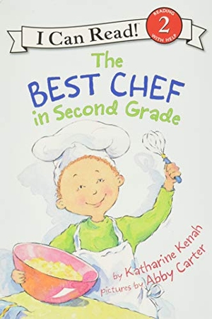 Kenah, Katharine. The Best Chef in Second Grade. HarperCollins, 2008.