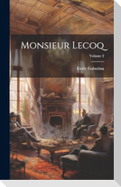 Monsieur Lecoq; Volume 2