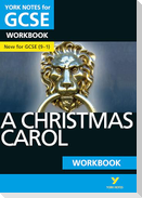 A Christmas Carol York Notes GCSE English Literature Workbook - for 2026, 2027 exams