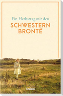 Ein Herbsttag mit den Schwestern Brontë
