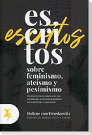 Escritos sobre feminismo, ateísmo y pesimismo : proposiciones cardinales del pesimismo : intentos modernos de sustituir a la religión