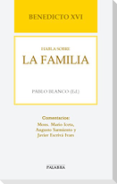Benedicto XVI habla sobre la familia