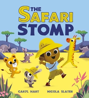 Hart, Caryl. The Safari Stomp - A fun-filled interactive story that will get kids moving!. Hachette Children's Group, 2024.