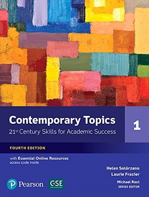Solorzano, Helen / Laurie Frazier. Contemporary Topics 1 with Essential Online Resources. Pearson Education (US), 2017.