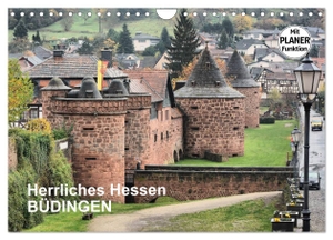 Bartruff, Thomas. Herrliches Hessen - Büdingen (Wandkalender 2024 DIN A4 quer), CALVENDO Monatskalender - Mittelalter pur in Hessen. Calvendo Verlag, 2023.