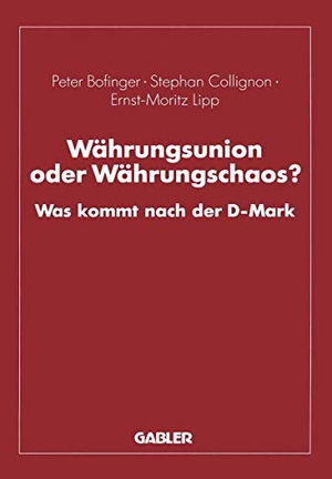 Bofinger, Peter. Währungsunion oder Währungschaos? - Was kommt nach der D-Mark. Gabler Verlag, 1993.