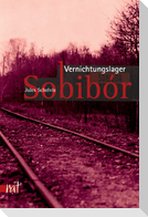 Vernichtungslager Sobibor