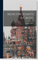 Moscow Admits a Critic