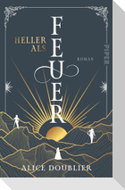 Heller als Feuer