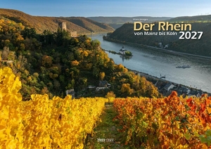 Klaes, Holger (Hrsg.). Der Rhein von Mainz bis Köln 2027 Bildkalender A3 Spiralbindung. klaes regio Fotoverlag, 2026.
