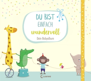 Reider, Katja. Du bist einfach wundervoll - Dein Babyalbum - Erinnerungsbuch, Erinnerungsalbum, Eintragbuch. Loewe Verlag GmbH, 2020.