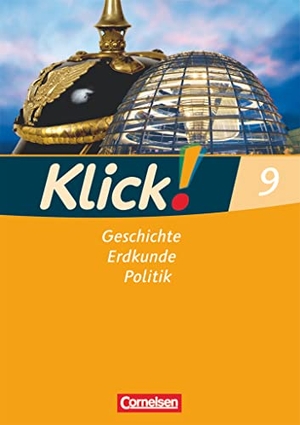 Weise, Silke / Humann, Wolfgang et al. Klick! 9. Schuljahr. Arbeitsheft. Geschichte, Erdkunde, Politik. Westliche Bundesländer. Cornelsen Verlag GmbH, 2009.