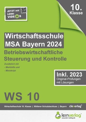 Original-Prüfungen Wirtschaftsschule Bayern 2024 Betriebswirtschaftliche Steuerung und Kontrolle. lern.de Bildungsges.mbH, 2024.