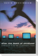 After the Death of Childhood