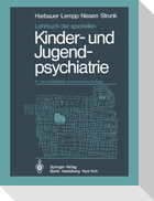 Lehrbuch der speziellen Kinder- und Jugendpsychiatrie