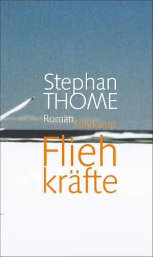 Thome, Stephan. Fliehkräfte. Suhrkamp Verlag AG, 2012.