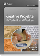 Kreative Projekte für Technik und Werken