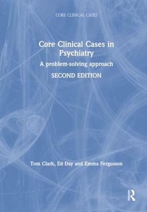 Day, Ed / Fergusson, Emma et al. Core Clinical Cases in Psychiatry - A problem-solving approach. Taylor & Francis Ltd, 2011.