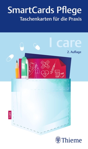 I care - SmartCards Pflege. Georg Thieme Verlag, 2026.