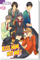 Kiss Him, Not Me, Volume 2