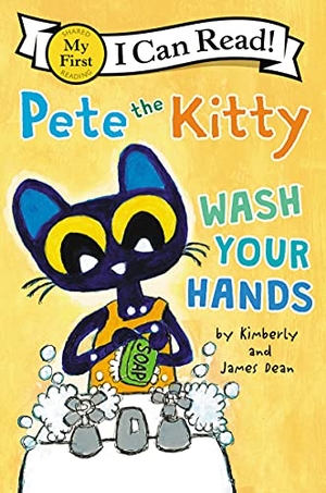 Dean, James / Kimberly Dean. Pete the Kitty - Wash Your Hands. Thomas Nelson, 2022.