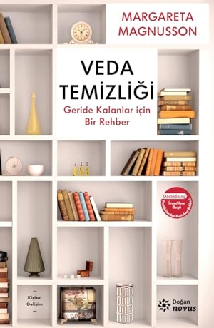 Magnusson, Margareta. Veda Temizligi - Geride Kalanlar Icin Bir Rehber. Dogan Novus Yayinlari, 2024.