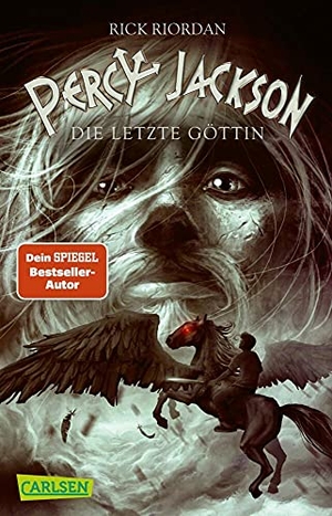 Riordan, Rick. Percy Jackson 05. Percy Jackson - Die letzte Göttin. Carlsen Verlag GmbH, 2013.