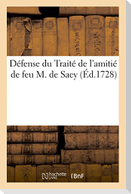 Traité de l'Amitié de Feu M. de Sacy, Ou Critique Du Livre Nouveau Intitulé Réflexions Sur l'Amitié