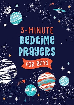 Thompson, Janice. 3-Minute Bedtime Prayers for Boys. Barbour Publishing Inc, U.S., 2023.